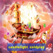 candlelight coldplay x imagine dragons